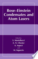 Bose-Einstein condensates and atom lasers /