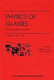 Physics of glasses : structure and dynamics : Cargèse, Corsica, May 1999 /