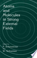 Atoms and molecules in strong external fields /