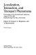 Localization, interaction, and transport phenomena : proceedings of the International Conference, August 23-28, 1984, Braunschweig, Fed. Rep. of Germany /