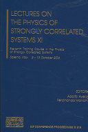 Lectures on the physics of strongly correlated systems XI : Eleventh Training Course in the Physics of Strongly Correlated Systems, Salerno, Italy, 2-13 October 2006 /