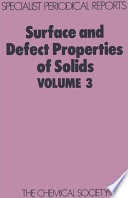 Surface and defect properties of solids.