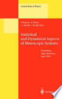 Statistical and dynamical aspects of mesoscopic systems : proceedings of the XVI Sitges Conference on Statistical Mechanics, held at Sitges, Barcelona, Spain, 7-11 June 1999 /