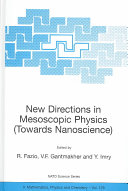 New directions in mesoscopic physics (towards nanoscience) /