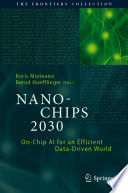 NANO-CHIPS 2030 : On-Chip AI for an Efficient Data-Driven World /