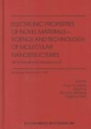 Electronic properties of novel materials-- science and technology of molecular nanostructures : XIII international winterschool, Kirchberg, Tirol, Austria, February-March, 1999 /