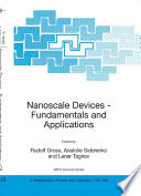 Nanoscale devices - fundamentals and applications /