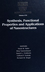 Synthesis, functional properties and applications of nanostructures : symposium held April 17-20, 2001, San Francisco, California, U.S.A. /