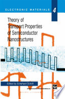 Theory of transport properties of semiconductor nanostructures /