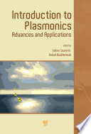 Introduction to plasmonics : advances and applications /