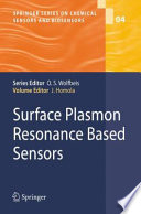 Surface plasmon resonance based sensors /