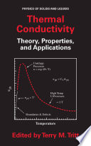 Thermal conductivity : theory, properties, and applications /