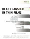 Heat transfer in thin films : presented at 1994 International Mechanical Engineering Congress and Exposition, Chicago, Illinois, November 6-11, 1994 /