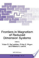 Frontiers in magnetism of reduced dimension systems /