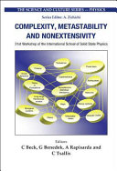 Complexity, metastability and nonextensivity : 31st Workshop of the International School of Solid State Physics, Erice, Sicily, Italy, 20-26 July 2004 /