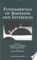 Fundamentals of adhesion and interfaces /