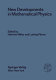 New developments in mathematical physics /