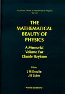 The mathematical beauty of physics : a memorial volume for Claude Itzykson : Saclay, France, 5-7 June 1996 /