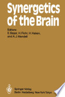 Synergetics of the brain : proceedings of the International Symposium on Synergetics at Schloss Elmau, Bavaria, May 2-7, 1983 /