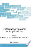 Clifford analysis and its applications /