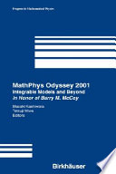 MathPhys odyssey 2001 : integrable models and beyond : in honor of Barry M. McCoy /