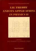 Lie theory and its applications in physics II : proceedings of the II international workshop : Clausthal, Germany 17-20 August 1997 /
