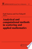 Analytical and computational methods in scattering and applied mathematics /