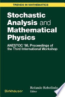 Stochastic analysis and mathematical physics : ANESTOC '98 : proceedings of the third international workshop /