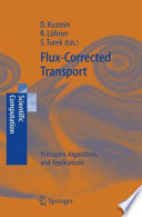 Flux-corrected transport : principles, algorithms, and applications /