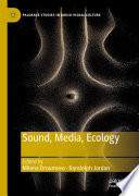 Sound, media, ecology /