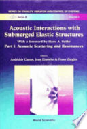 Acoustic interactions with submerged elastic structures /
