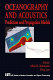 Oceanography and acoustics : prediction and propagation models /