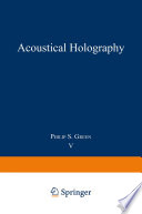 Acoustical holography : proceedings, /