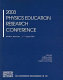 2003 Physics Education Research Conference : Madison, Wisconsin, 6-7 August, 2003 /
