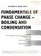 Fundamentals of phase change--boiling and condensation : presented at the 6th AIAA/ASME Thermophysics and Heat Transfer Conference, Colorado Springs, Colorado, June 20-23, 1994 /