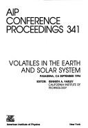 Volatiles in the earth and solar system : Pasadena, CA, September 1994 /