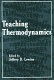 Teaching thermodynamics /