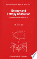 Entropy and entropy generation : fundamentals and applications /