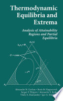 Thermodynamic equilibria and extrema : analysis of attainability regions and partial equilibria /