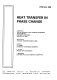 Heat transfer in phase change : presented at the 28th National Heat Transfer Conference and Exhibition, San Diego, California, August 9-12, 1992 /