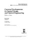 Current developments in optical design and optical engineering : fifth in a series, 21-23 July 1991, San Diego, California /