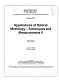 Applications of optical metrology--techniques and measurements II : [proceedings] April 7-8, 1983, Arlington, Virginia /