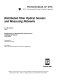 Distributed fiber optical sensors and measuring networks : selected research papers on distributed fiber optical sensors and measuring networks, 1999-2000 /