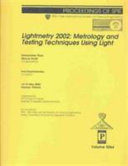 Lightmetry 2002 : metrology and testing techniques using light : 14-16 May, 2002, Warsaw, Poland /