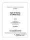 Optical testing and metrology : 3-6 June 1986, Quebec City, Canada /