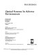 Optical systems in adverse environments : 22-27 October 1990, Singapore /