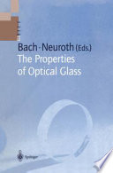 The Properties of optical glass /