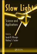 Slow light : science and applications /