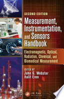 Measurement, instrumentation, and sensors handbook : electromagnetic, optical, radiation, chemical, and biomedical measurement /