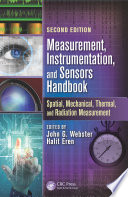 Measurement, instrumentation, and sensors handbook.